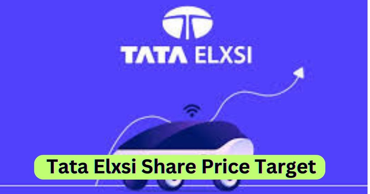 Tata Elxsi Share Price Target 2025, 2026, 2027, 2030, 2035, 2040 | टाटा एलेक्सी शेयर प्राइस टारगेट