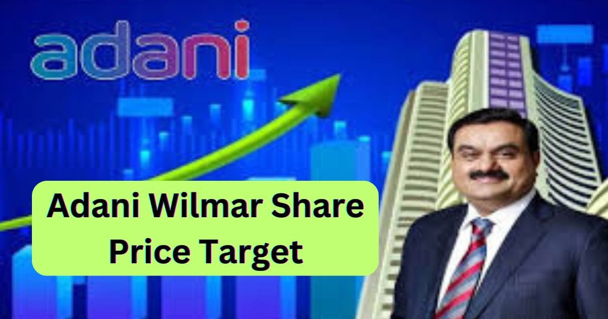 Adani Wilmar Share Price Target 2025, 2026, 2027, 2030, 2035, 2040 | अदानी विल्मर शेयर प्राइस टारगेट