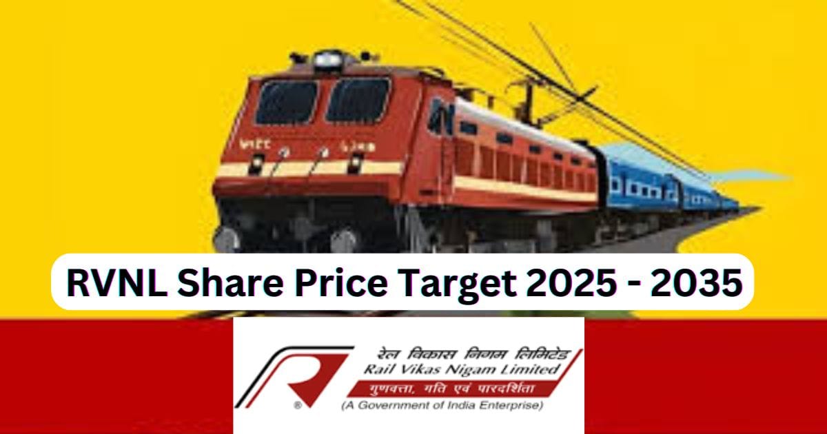 RVNL Share Price Target 2025, 2026, 2027, 2030, 2035, 2040 